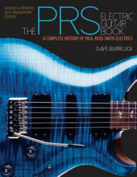 PRS Electric Guitar Book - Dave Burrluck (2014)