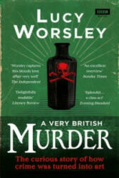 Very British Murder - Lucy Worsley (2014)