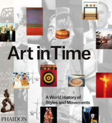 Art in Time: A World History of Styles and Movements (2014)
