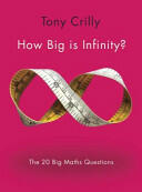 How Big Is Infinity? : The 20 Big Maths Questions (2014)