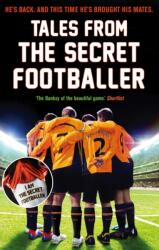 Tales from the Secret Footballer (2014)