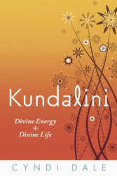 Kundalini - Cyndi Dale (ISBN: 9780738725888)
