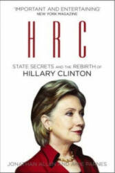HRC: State Secrets and the Rebirth of Hillary Clinton - Jonathan Allen (2015)
