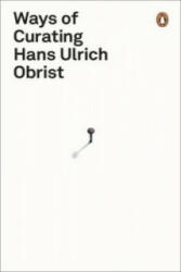 Ways of Curating - Hans-Ulrich Obrist (2015)