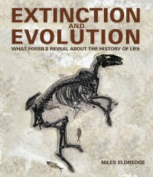 Extinction and Evolution - Niles Eldredge (2014)