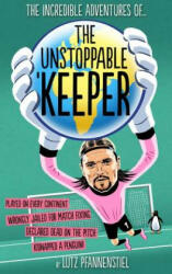 Unstoppable Keeper - Lutz Pfannenstiel (2014)