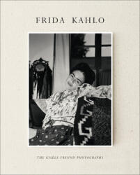 Frida Kahlo - Gérad de Cortanze, Giséle Freud (2015)