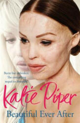 Beautiful Ever After - Katie Piper (2015)