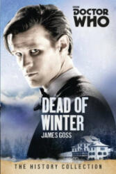 Doctor Who: Dead of Winter - James Goss (2015)