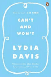 Can't and Won't - Lydia Davis (2015)