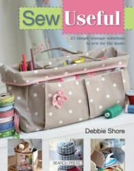 Sew Useful - Debbie Shore (2015)