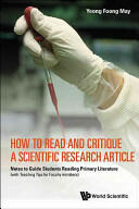 How to Read and Critique a Scientific Research Article: Notes to Guide Students Reading Primary Literature (2014)