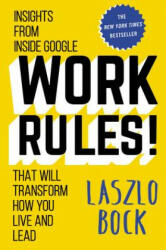 Work Rules ! - Laszlo Bock (2015)