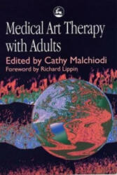 Medical Art Therapy with Adults - Cathy Malchiodi (1999)