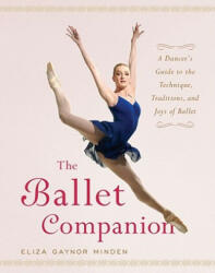 Ballet Companion - Eliza Gaynor Minden (ISBN: 9780743264075)