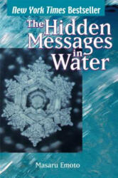 Hidden Messages In Water - Emoto Masaru (ISBN: 9780743289801)