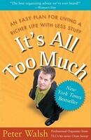 It's All Too Much: An Easy Plan for Living a Richer Life with Less Stuff (ISBN: 9780743292658)