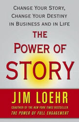 Power of Story - Jim Loehr (ISBN: 9780743294683)