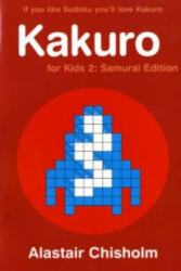 Kakuro for Kids 2 - Alastair Chisholm (2006)