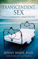 Transcendent Sex - Jenny Wade (ISBN: 9780743482172)