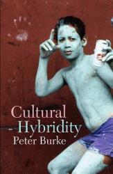 Cultural Hybridity - Peter Burke (ISBN: 9780745646978)