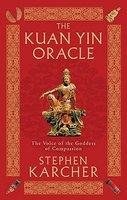 The Kuan Yin Oracle (ISBN: 9780749941338)