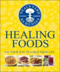 Neal's Yard Remedies Healing Foods - Neal's Yard Remedies (2013)