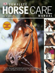 Complete Horse Care Manual (ISBN: 9780756671600)