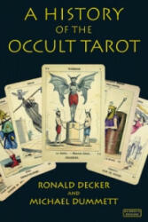 History of the Occult Tarot - Ronald Decker, Michael Dummett (2013)