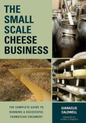 Small-Scale Cheese Business - Gianaclis Caldwell (2014)