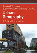Urban Geography: A Critical Introduction (2013)