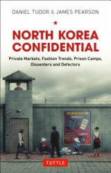 North Korea Confidential: Private Markets Fashion Trends Prison Camps Dissenters and Defectors (2015)