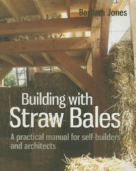 Building with Straw Bales - Barbara Jones (2015)