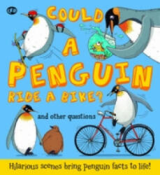 Could a Penguin Ride a Bike? - Camilla de la Bedoyere (2015)