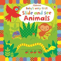 Baby's Very First Slide and See Animals - Fiona Watt (2015)