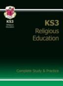 KS3 Religious Education Complete Revision & Practice (2015)