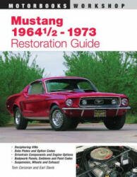 Mustang 1964 1/2 - 73 Restoration Guide - Tom Corcoran, Earl Davis (ISBN: 9780760305522)