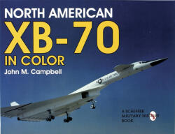 North American XB-70 in Color - John M. Campbell (1997)