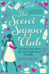 Secret Supper Club - Dana Bate (2012)