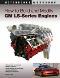 How to Build and Modify Gm Ls-Series Engines - Joseph Potak (ISBN: 9780760335437)