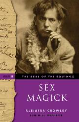 Sex Magick Best of the Equinox Volume III (2013)