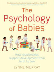 Psychology of Babies - Lynne Murray (2012)