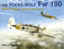 Focke-wulf Fw 190 - Heinz J. Nowarra (1991)