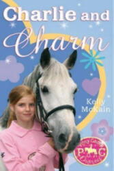 Charlie and Charm - Kelly McKain (2008)
