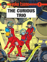 Yoko Tsuno Vol. 7: The Curious Trio - Roger Leloup (2012)