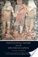 Postcolonial Theory and the Specter of Capital (2013)