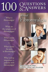 100 Questions & Answers About Fibromyalgia - Sharon Ostalecki (ISBN: 9780763766566)