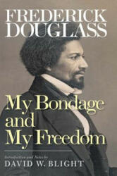 My Bondage and My Freedom - Frederick Douglass (2014)