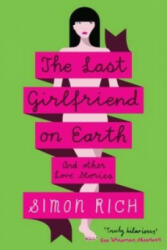 Last Girlfriend on Earth - Simon Rich (2013)