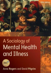 A Sociology of Mental Health and Illness (2014)